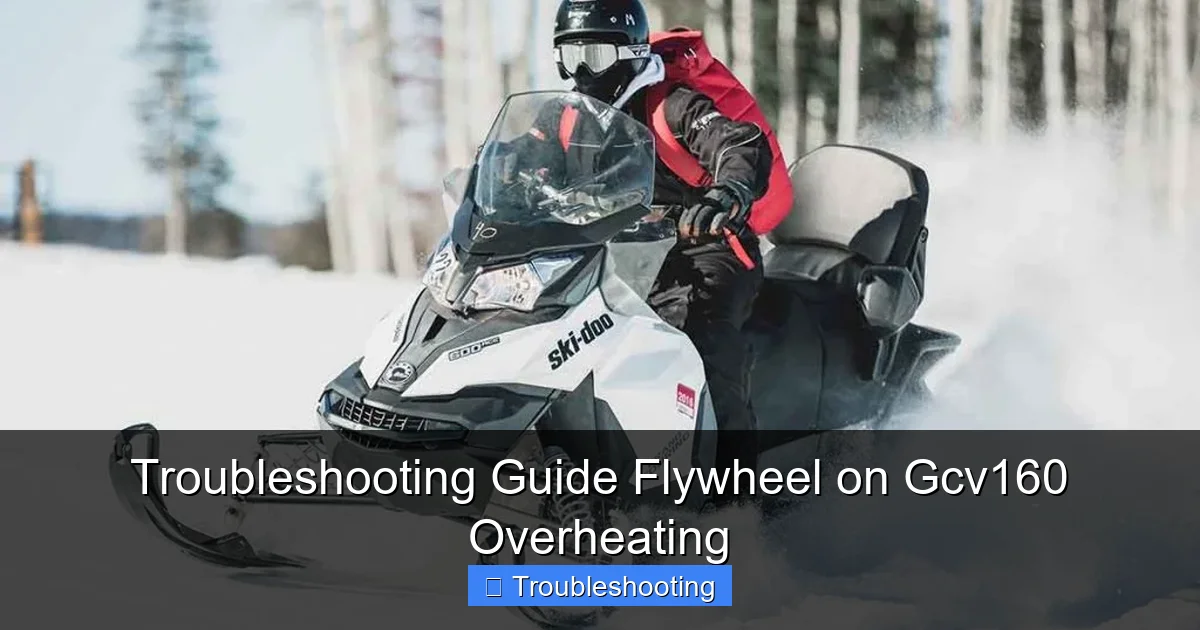 Troubleshooting Guide Flywheel on Gcv160 Overheating