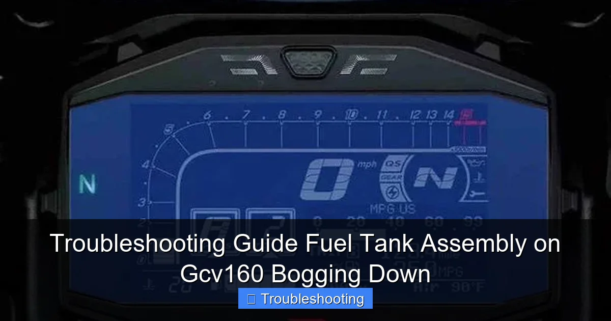 Troubleshooting Guide Fuel Tank Assembly on Gcv160 Bogging Down